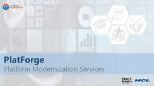 Plat Forge Platform Modernization Services EP Service Offerings