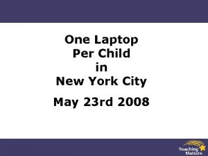 One Laptop Per Child in New York City