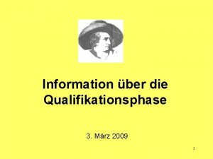 Information ber die Qualifikationsphase 3 Mrz 2009 1