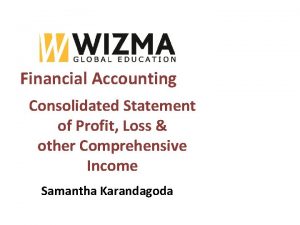 Financial Accounting Consolidated Statement of Profit Loss other