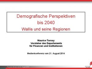 Demografische Perspektiven bis 2040 Wallis und seine Regionen