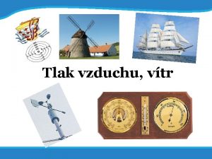 14 7 2017 1 Tlak vzduchu vtr 14