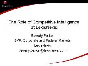 The Role of Competitive Intelligence at Lexis Nexis