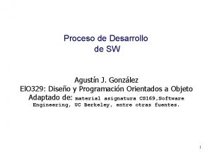 Proceso de Desarrollo de SW Agustn J Gonzlez