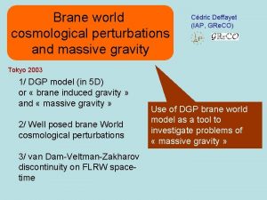 Brane world cosmological perturbations and massive gravity Cdric