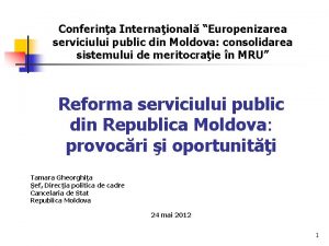 Conferina Internaional Europenizarea serviciului public din Moldova consolidarea