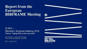 Report from the European BIBFRAME Meeting EURIG Members