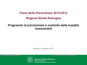 Piano della Prevenzione 2010 2012 Regione Emilia Romagna