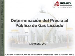 Determinacin del Precio al Pblico de Gas Licuado