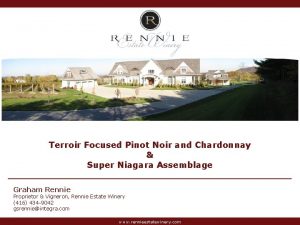Terroir Focused Pinot Noir and Chardonnay Super Niagara