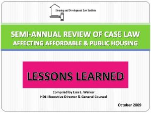 SEMIANNUAL REVIEW OF CASE LAW AFFECTING AFFORDABLE PUBLIC