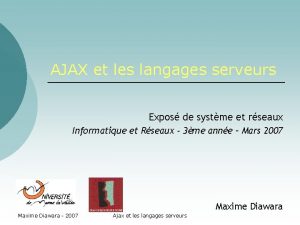 AJAX et les langages serveurs Expos de systme