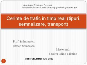 Universitatea Politehnica Bucureti Facultatea Electronic Telecomunicaii i Tehnologia