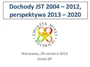 Dochody JST 2004 2012 perspektywa 2013 2020 Warszawa