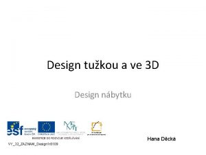 Design tukou a ve 3 D Design nbytku