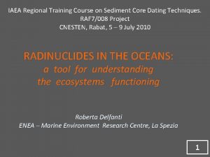 IAEA Regional Training Course on Sediment Core Dating