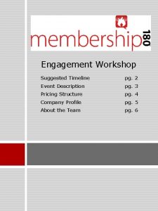 Engagement Workshop Suggested Timeline pg 2 Event Description