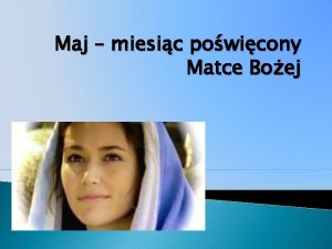 Maj miesic powicony Matce Boej PIOSENKA DLA DZIECI