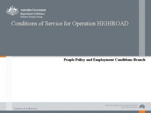 Conditions of Service for Operation HIGHROAD People Policy
