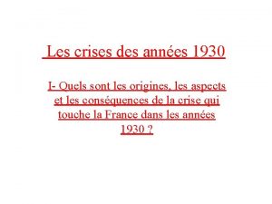 Les crises des annes 1930 I Quels sont