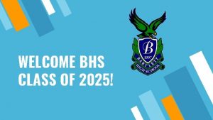 WELCOME BHS CLASS OF 2025 Por favor vaya