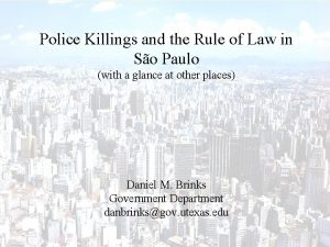 Police Killings and the Rule of Law in