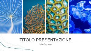 TITOLO PRESENTAZIONE Lelia Genovese AGENDA Introduzione Obiettivi principali