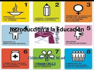 Introduccion a la Educacin Cldenin Veras M ad