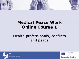 Medical Peace Work Online Course 1 Health professionals