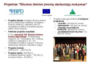 Projektas ilumos tiekimo moni darbuotoj mokymas Europos Sjunga