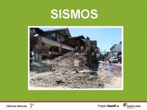 SISMOS 2 O que um sismo Um sismo