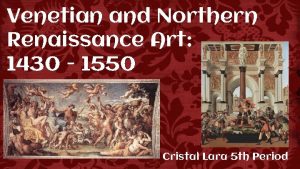 Venetian and northern renaissance (1430–1550)