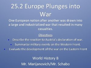 25 2 Europe Plunges into War One European