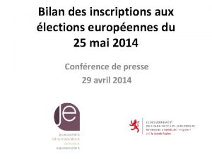 Bilan des inscriptions aux lections europennes du 25