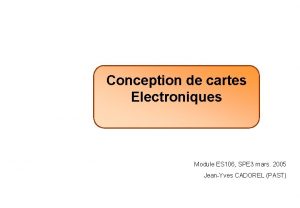 Conception de cartes Electroniques Module ES 106 SPE