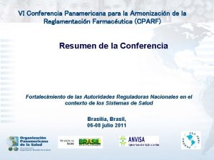 VI Conferencia Panamericana para la Armonizacin de la