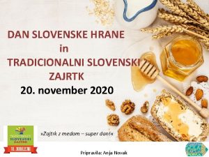 DAN SLOVENSKE HRANE in TRADICIONALNI SLOVENSKI ZAJRTK 20