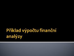 Pklad vpotu finann analzy Oznaen materilu VY32INOVACEEKO1146 Ronk