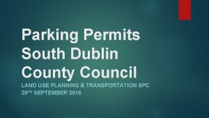 Parking Permits South Dublin County Council LAND USE