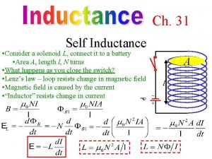 Ch 31 Self Inductance A l Consider a