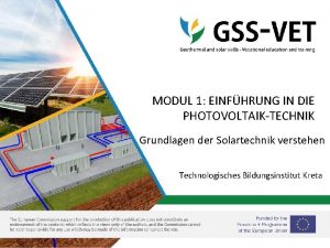 MODUL 1 EINFHRUNG IN DIE PHOTOVOLTAIKTECHNIK Grundlagen der