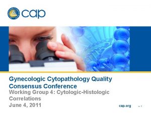 Gynecologic Cytopathology Quality Consensus Conference Working Group 4