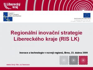 Regionln inovan strategie Libereckho kraje RIS LK Inovace