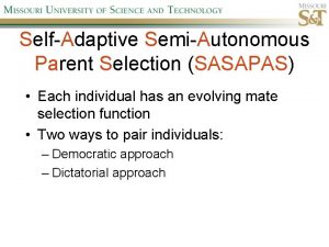 SelfAdaptive SemiAutonomous Parent Selection SASAPAS Each individual has