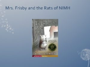 Mrs Frisby and the Rats of NIMH Characters