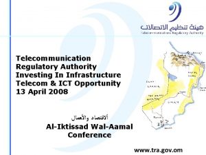 Telecommunication Regulatory Authority Investing In Infrastructure Telecom ICT