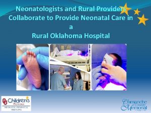 Neonatologists and Rural Providers Collaborate to Provide Neonatal