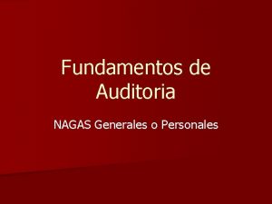 Fundamentos de Auditoria NAGAS Generales o Personales NAGAS