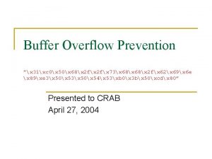 Buffer Overflow Prevention x 31xc 0x 50x 68x