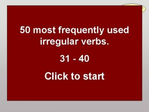 50 most frequently used irregular verbs Irregular verbs